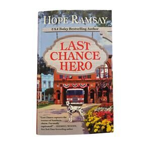 Hope Ramsay LAST CHANCE HERO First Ed Grand Central Publishing Romance